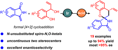 Graphical abstract: Enantioselective synthesis of spiro-N,O-ketals via iridium and Brønsted acid co-catalyzed asymmetric formal [4+2] cycloaddition