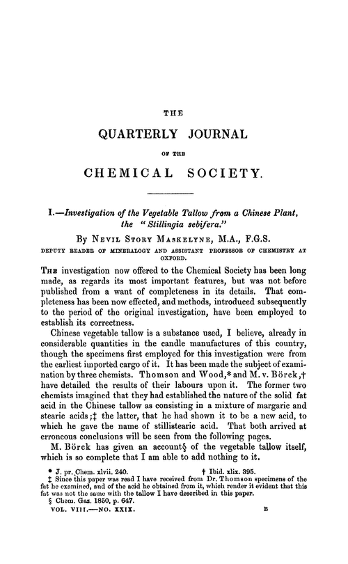 I.—Investigation of the vegetable tallow from a Chinese plant, the “stillingia sebifera.”